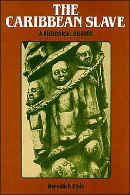 The Caribbean Slave: A Biological History / Edition 1