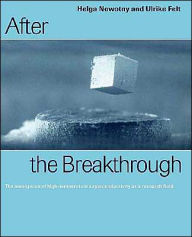 Title: After the Breakthrough: The Emergence of High-Temperature Superconductivity as a Research Field / Edition 1, Author: Helga Nowotny