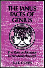 The Janus Faces of Genius: The Role of Alchemy in Newton's Thought