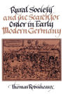 Rural Society and the Search for Order in Early Modern Germany