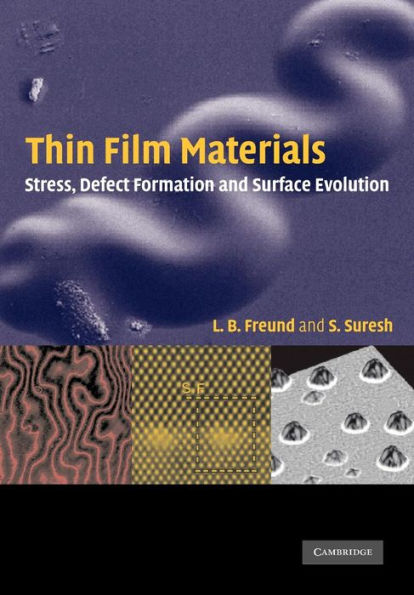 Thin Film Materials: Stress, Defect Formation and Surface Evolution