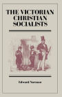 The Victorian Christian Socialists / Edition 1