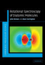 Rotational Spectroscopy of Diatomic Molecules / Edition 1