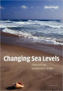 Changing Sea Levels: Effects of Tides, Weather and Climate