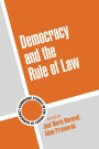 Democracy and the Rule of Law / Edition 1
