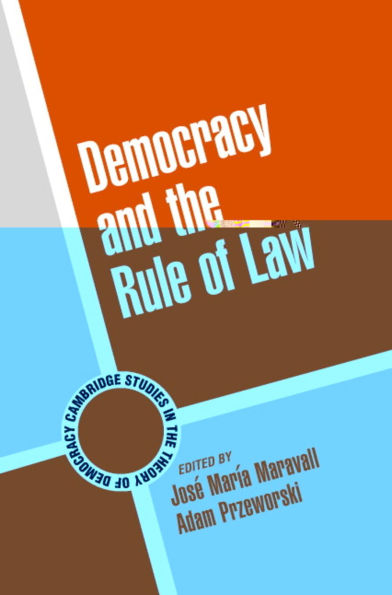 Democracy and the Rule of Law / Edition 1