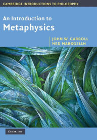 Title: An Introduction to Metaphysics, Author: John W. Carroll