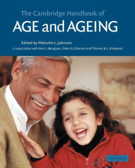 Title: The Cambridge Handbook of Age and Ageing / Edition 1, Author: Malcolm L. Johnson