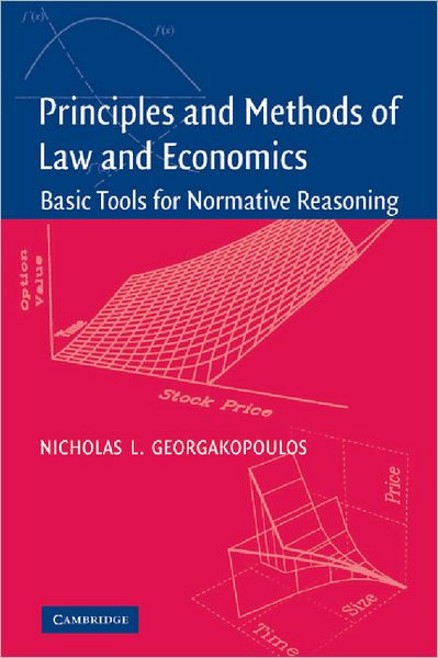 Principles And Methods Of Law And Economics: Enhancing Normative ...