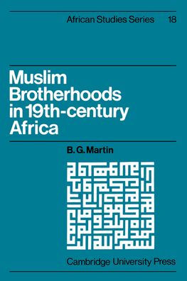 Muslim Brotherhoods in Nineteenth-Century Africa