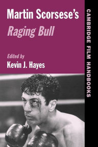 Title: Martin Scorsese's Raging Bull, Author: Kevin J. Hayes