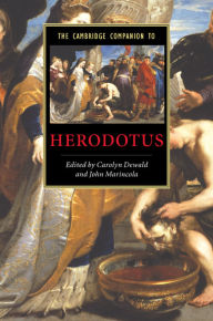 Title: The Cambridge Companion to Herodotus, Author: Carolyn Dewald