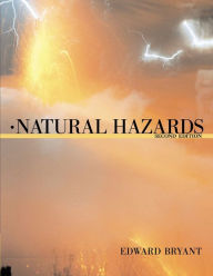 Title: Natural Hazards / Edition 2, Author: Edward Bryant