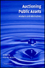 Auctioning Public Assets: Analysis and Alternatives