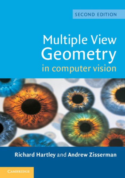 Multiple View Geometry in Computer Vision / Edition 2