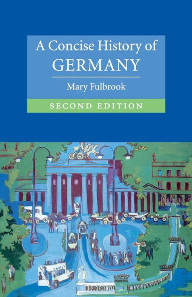 A Concise History of Germany / Edition 2