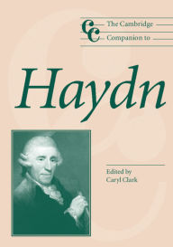 Title: The Cambridge Companion to Haydn, Author: Caryl Clark