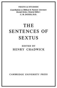 Title: The Sentences of Sextus, Author: Henry Chadwick