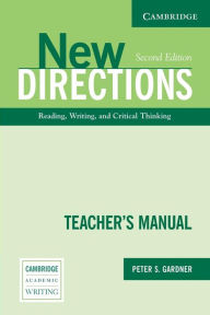 Title: New Directions Teacher's Manual: An Integrated Approach to Reading, Writing, and Critical Thinking / Edition 2, Author: Peter S. Gardner