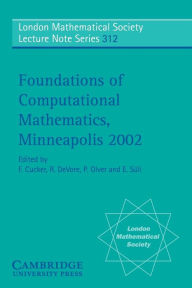 Title: Foundations of Computational Mathematics, Minneapolis 2002, Author: Felipe Cucker