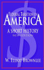 Federal Taxation in America: A Short History / Edition 2