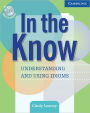 In the Know Students book and Audio CD: Understanding and Using Idioms