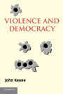 Violence and Democracy