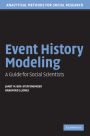 Event History Modeling: A Guide for Social Scientists / Edition 1
