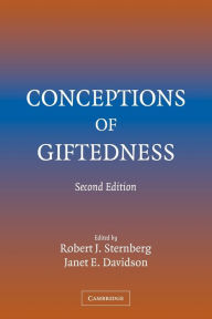 Title: Conceptions of Giftedness / Edition 2, Author: Robert J. Sternberg PhD