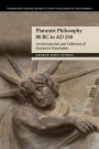 Platonist Philosophy 80 BC to AD 250: An Introduction and Collection of Sources in Translation