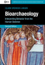 Bioarchaeology: Interpreting Behavior from the Human Skeleton / Edition 2