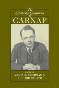 Title: The Cambridge Companion to Carnap / Edition 1, Author: Michael Friedman