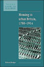 Housing in Urban Britain 1780-1914