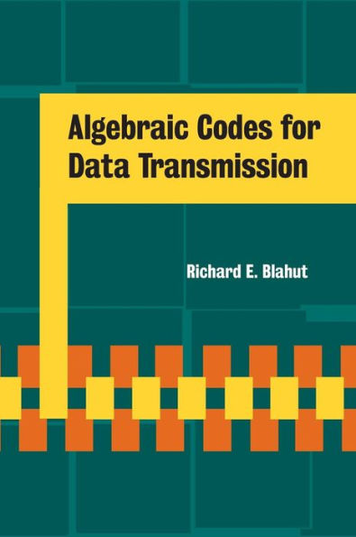 Algebraic Codes for Data Transmission / Edition 1