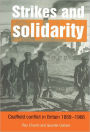 Strikes and Solidarity: Coalfield Conflict in Britain, 1889-1966