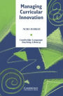 Managing Curricular Innovation / Edition 1