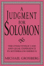 A Judgment for Solomon: The d'Hauteville Case and Legal Experience in Antebellum America / Edition 1
