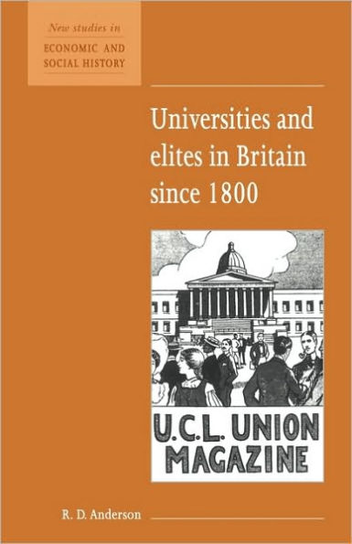 Universities and Elites in Britain since 1800 / Edition 1