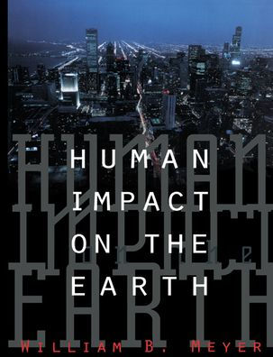 Human Impact on the Earth / Edition 1