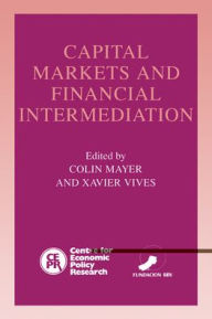 Title: Capital Markets and Financial Intermediation, Author: Colin Mayer