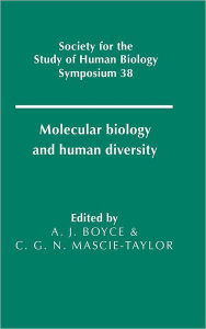 Title: Molecular Biology and Human Diversity, Author: Anthony J. Boyce