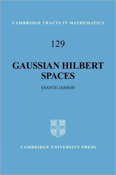 Gaussian Hilbert Spaces