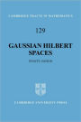 Gaussian Hilbert Spaces