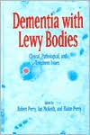 Dementia with Lewy Bodies: Clinical, Pathological, and Treatment Issues