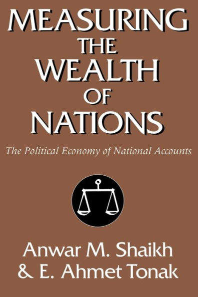 Measuring the Wealth of Nations: The Political Economy of National Accounts
