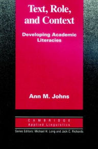 Title: Text, Role and Context, Author: Ann M. Johns