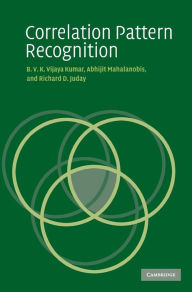 Title: Correlation Pattern Recognition, Author: B. V. K. Vijaya Kumar