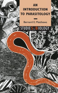 Title: An Introduction to Parasitology, Author: Bernard E. Matthews