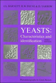 Title: Yeasts: Characteristics and Identification / Edition 3, Author: J. A. Barnett