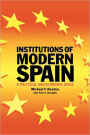 Institutions of Modern Spain: A Political and Economic Guide / Edition 2